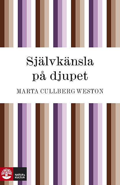 Självkänsla på djupet, Marta Cullberg Weston