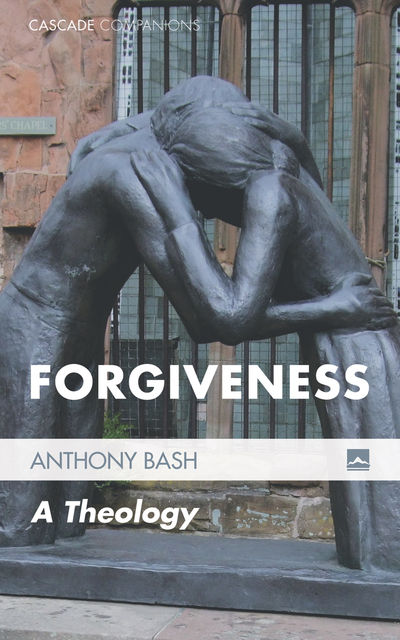 Forgiveness, Anthony Bash