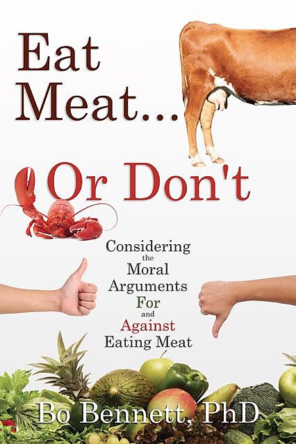 Eat Meat… or Don't, Bo Bennett