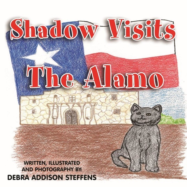 Shadow Visits the Alamo, Debra Steffens
