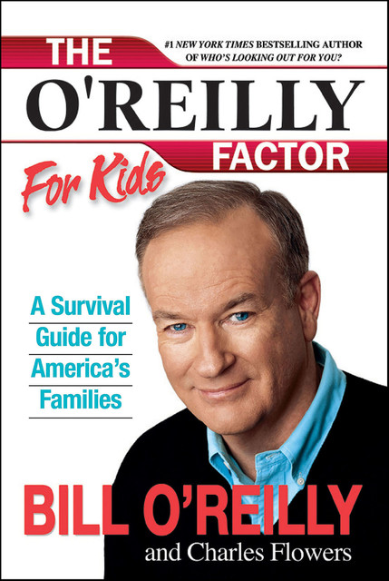 The O'Reilly Factor for Kids, Bill O'Reilly, Charles Flowers