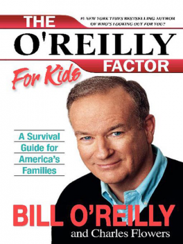 The O'Reilly Factor for Kids, Bill O'Reilly, Charles Flowers