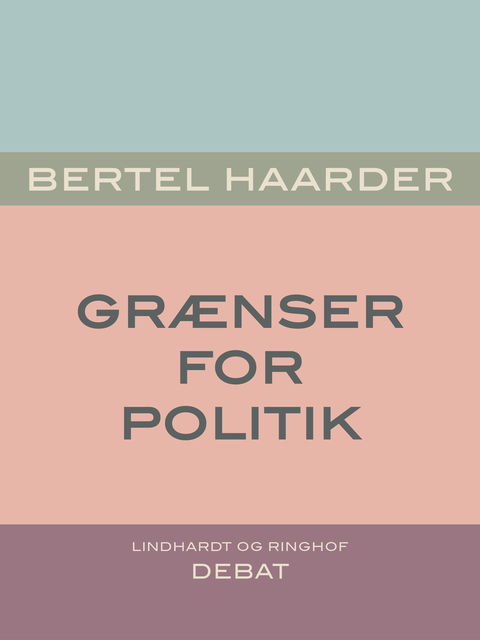 Grænser for politik, Bertel Haarder
