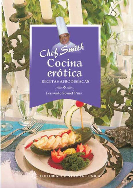 Cocina erótica, Fernando Fornet Piña