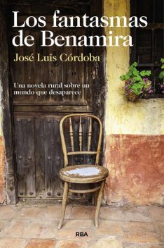 Los fantasmas de Benamira, José Luis Córdoba