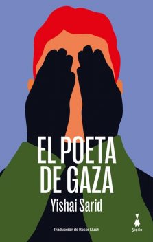 El poeta de Gaza, Sarid Yishai