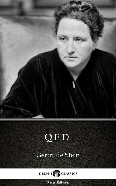 Q.E.D., Gertrude Stein