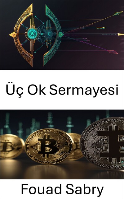Üç Ok Sermayesi, Fouad Sabry