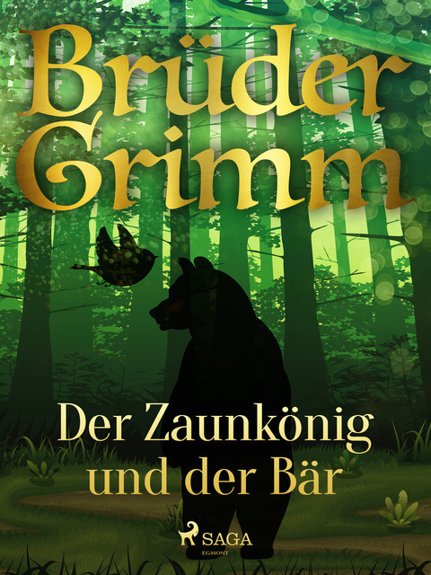 Der Zaunkönig und der Bär, Gebrüder Grimm
