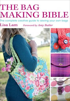 The Bag Making Bible, Lisa Lam