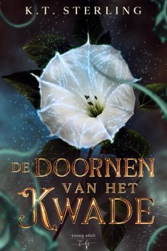 De Doornen van het Kwade, K.T. Sterling