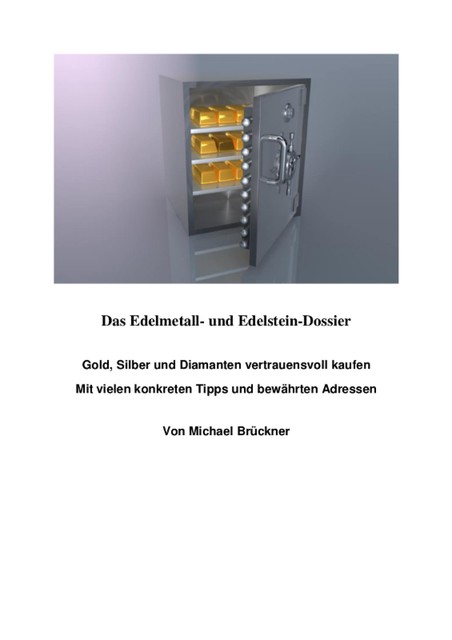 Das Edelmetall- und Edelstein-Dossier, Michael Brueckner