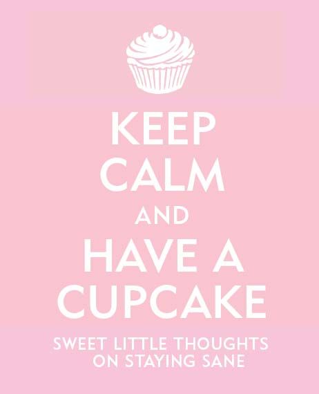 Keep Calm and Have A Cupcake, Evelyn Beilenson, Lois Kaufman