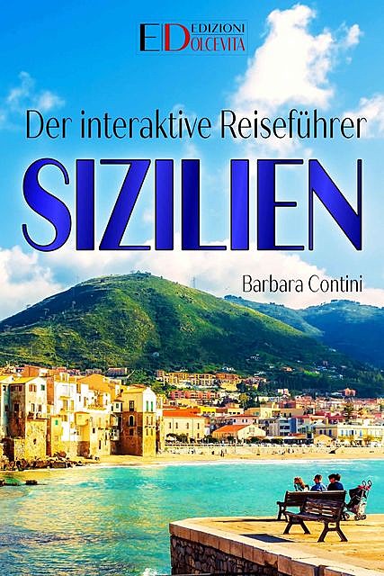 Der interaktive Reiseführer SIZILIEN, Barbara Contini