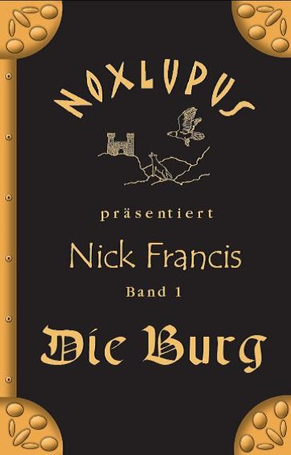 Nick Francis 1, Noxlupus