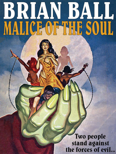 Malice of the Soul, Brian Ball
