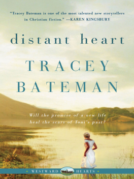 Distant Heart, Tracey Bateman