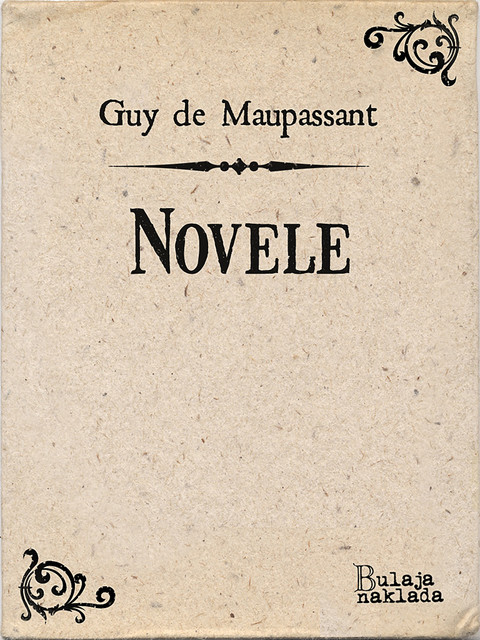 Izabrane novele, Guy de Maupassant
