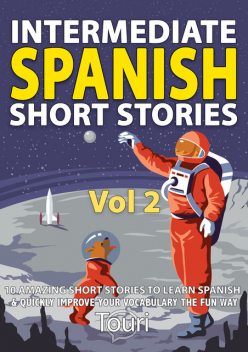 Intermediate Spanish Short Stories, Touri Language Learning