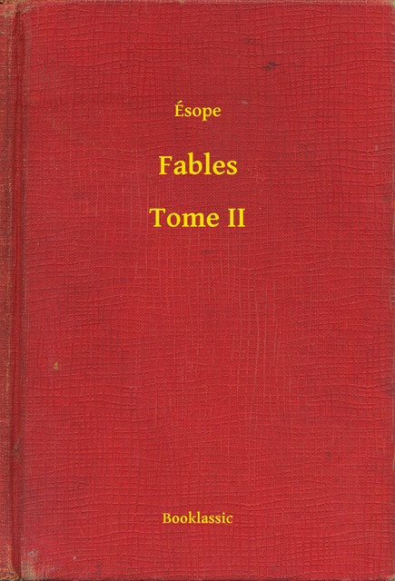Fables – Tome II, Ésope