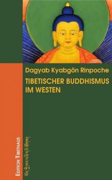 Tibetischer Buddhismus im Westen, Dagyab Kyabgön Rinpoche