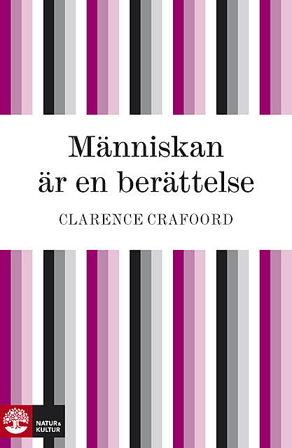 Människan är en berättelse, Clarence Crafoord