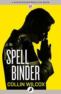 Spellbinder, Collin Wilcox