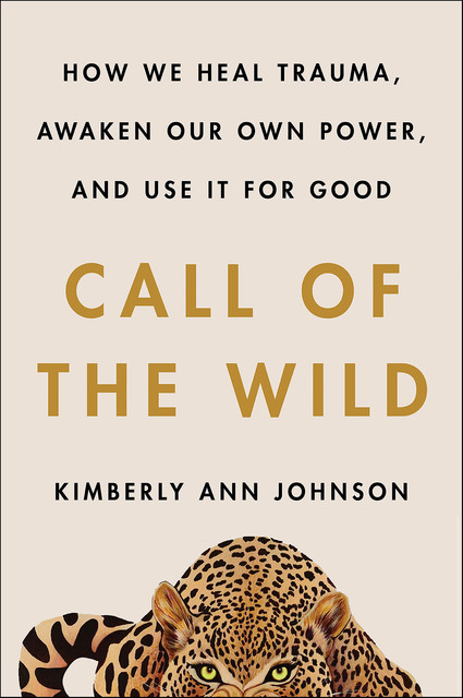 Call of the Wild, Kimberly Johnson