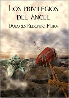 Los Privilegios Del Ángel, Dolores Redondo