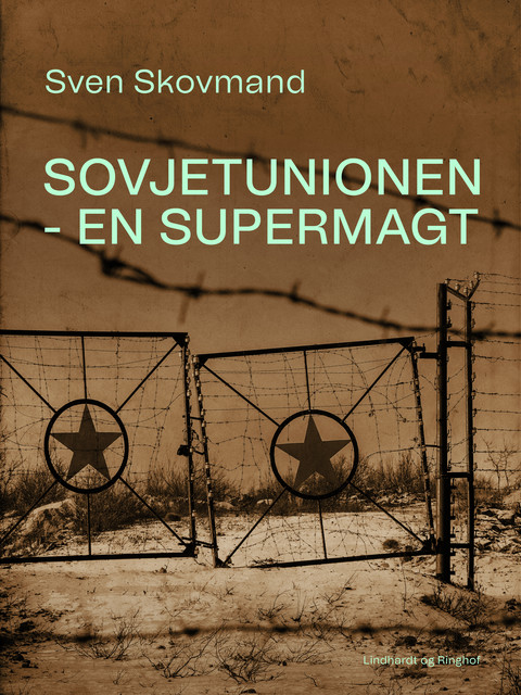 Sovjetunionen – en supermagt, Sven Skovmand