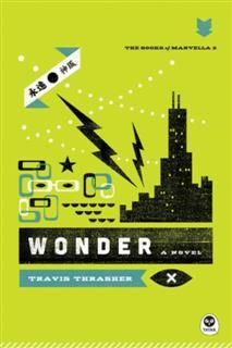 Wonder, Travis Thrasher