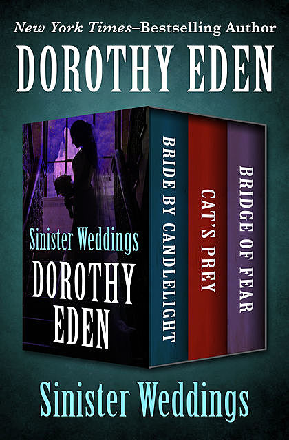Sinister Weddings, Dorothy Eden