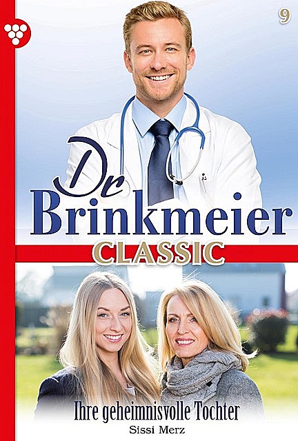 Dr. Brinkmeier Classic 9 – Arztroman, Sissi Merz