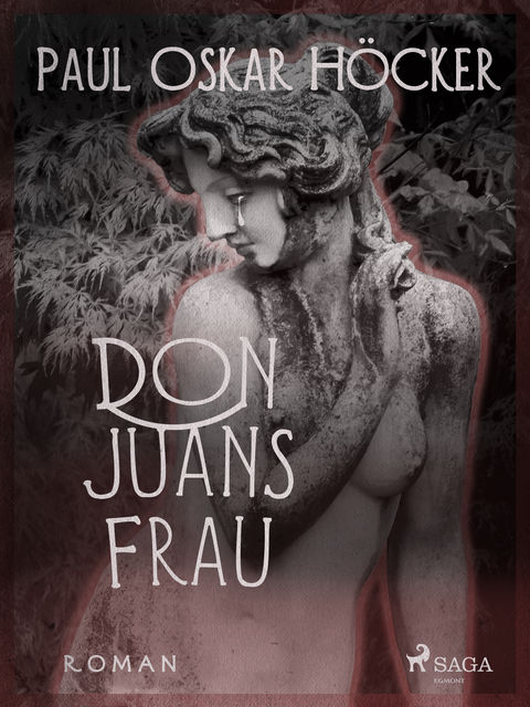 Don Juans Frau, Paul Oskar Höcker
