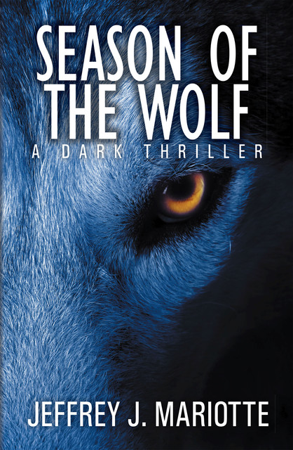 Season of the Wolf, Jeffrey J. Mariotte