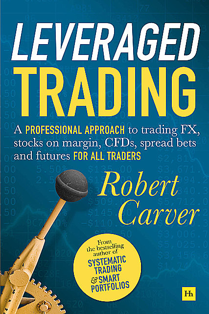 Leveraged Trading, Robert Carver