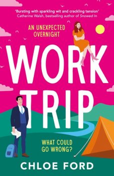 Work Trip, Chloe Ford