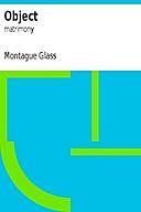 Object: matrimony, Montague Glass