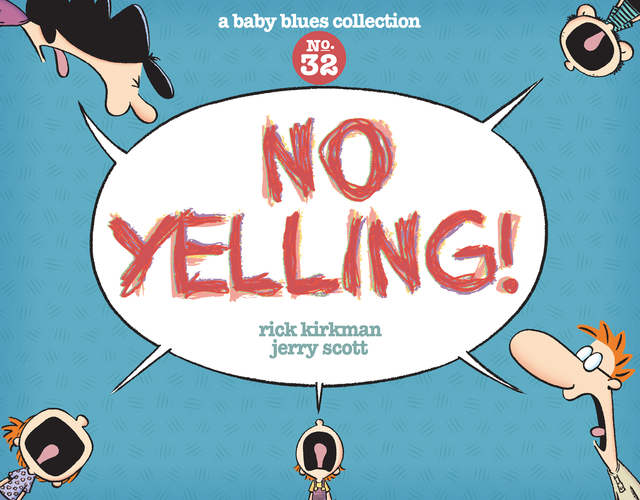 No Yelling, Jerry Scott, Rick Kirkman