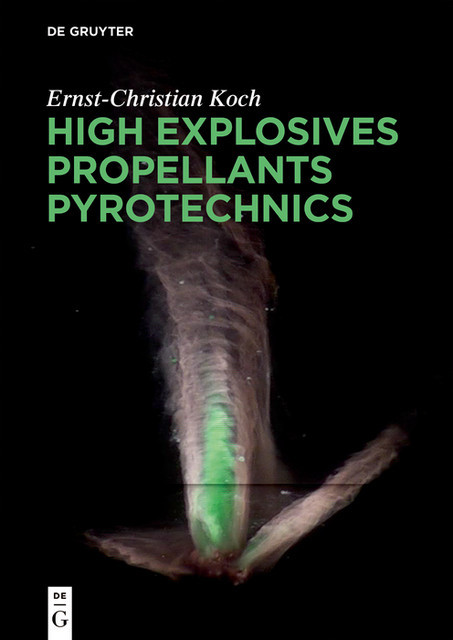 High Explosives, Propellants, Pyrotechnics, Ernst-Christian Koch