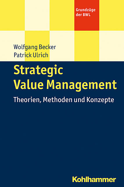 Strategic Value Management, Patrick Ulrich, Wolfgang Becker