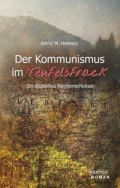 Der Kommunismus im Teufelsfrack, Astrid M. Helmers