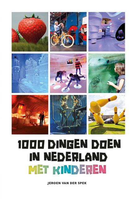 1000 dingen doen in Nederland met kinderen, Jeroen van der Spek