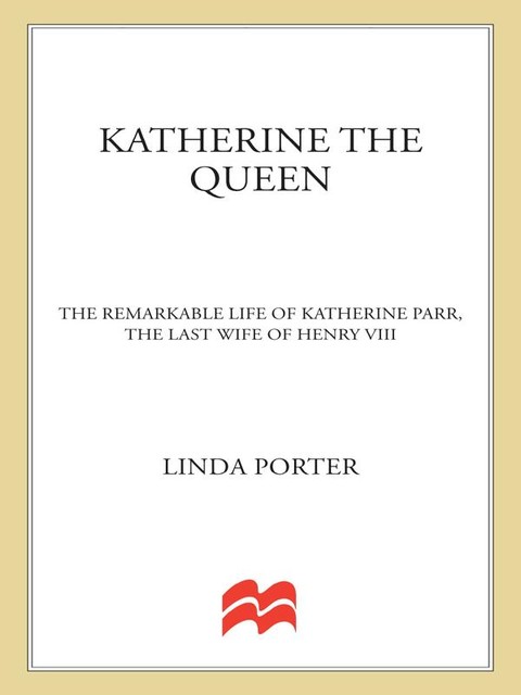 Katherine the Queen, Linda Porter