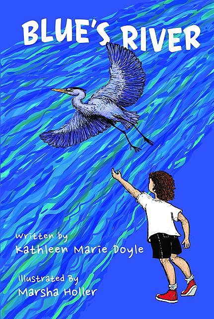 Blue's River, Kathleen Marie Doyle