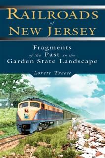 Railroads of New Jersey, Lorett Treese