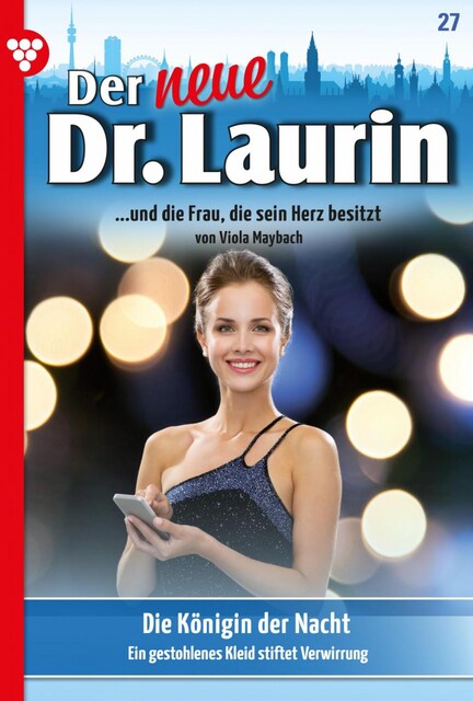Der neue Dr. Laurin 27 – Arztroman, Viola Maybach