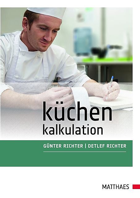 Küchenkalkulation, Detlef Richter, Günter Richter