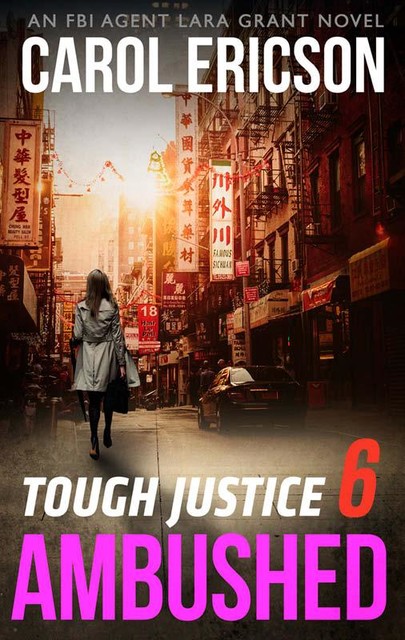 Tough Justice: Ambushed (Part 6 Of 8), Carol Ericson