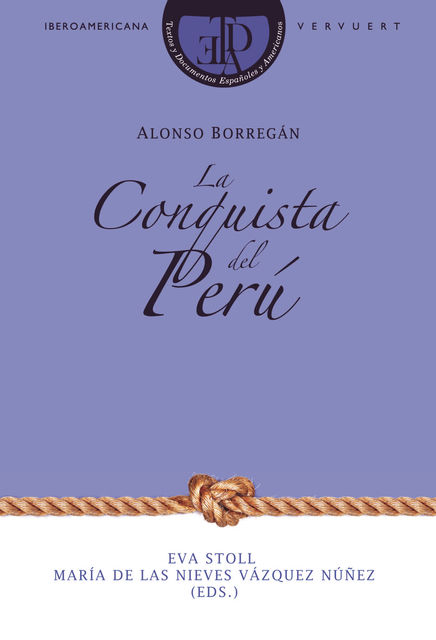 La Conquista del Perú, Alonso Borregán
